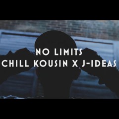No Limits - Chill Kousin x J-Ideas