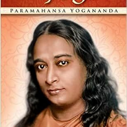 Read Now Autobiography of a Yogi (Self-Realization Fellowship) BY Paramahansa Yogananda (Author)