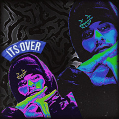 Its Over