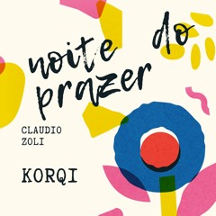 Claudio Zoli- Noite Do Prazer (Korqi Bootleg)