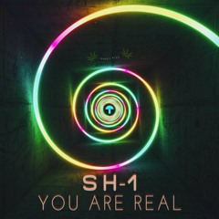 SH - 1 - You Are Real [4/20 Freebie]
