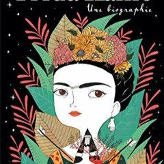[Télécharger le livre] Frida Kahlo, une biographie au format Kindle 6WEjH