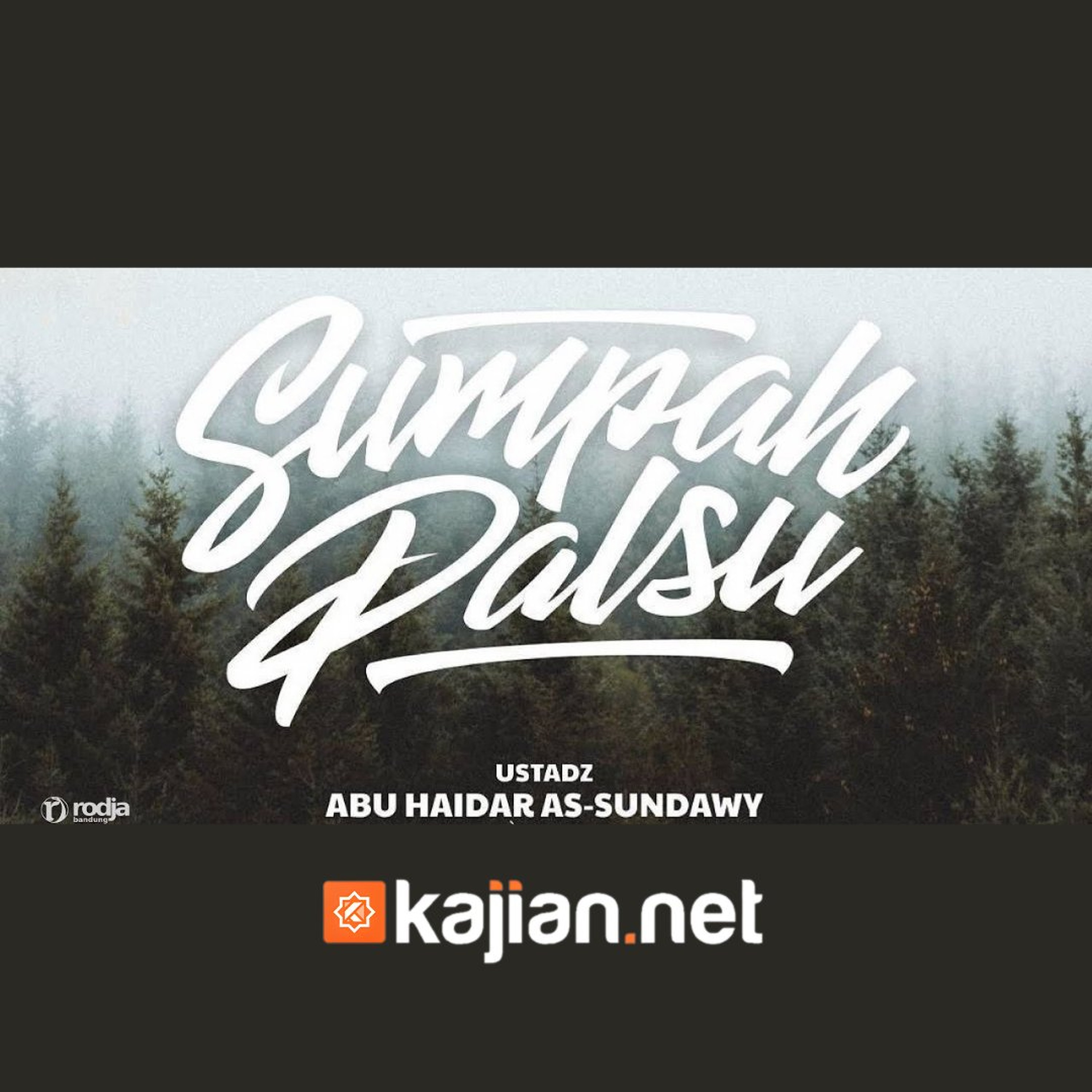Sumpah Palsu (Kitab Tauhid) - Ustadz Abu Haidar As Sundawy episode artwork