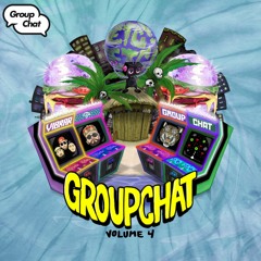 Group Chat Volume 4!