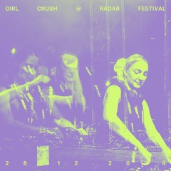 GIRL CRUSH @ RADAR | 28.12.24 @ LANGLEY PARK
