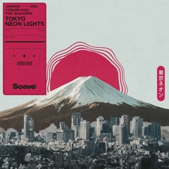 ONENESS, Ideo & Forever Kids. - Tokyo Neon Lights (feat. blackbird)