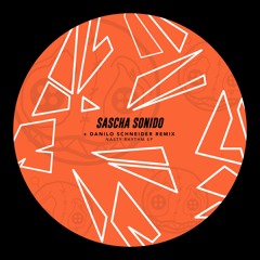 Sascha Sonido - Nasty Rhythm EP (inc. Danilo Schneider Remix) [HR025]