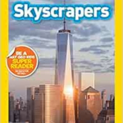 [Access] PDF 🎯 National Geographic Readers: Skyscrapers (Level 3) by Libby Romero EB