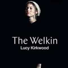 The Welkin - Post Show Soundscape