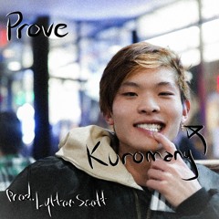 Prove [prod. Lytton Scott]