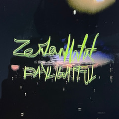zenkewhatok - daylightf00l (demo)