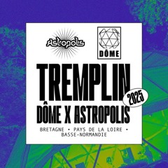 Tremplin Astropolis x Dôme 2025