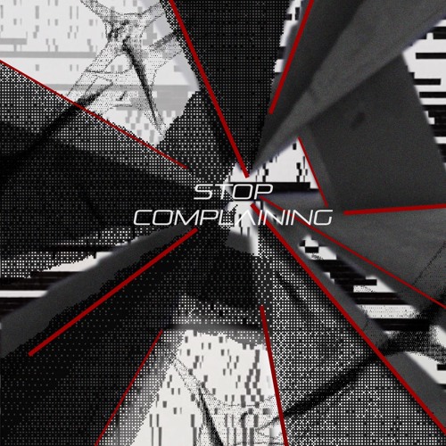 Pyotrek - Stop Complaining [Free Download]