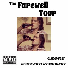 The Farewell Tour (Feat. Beatz Entertainment)