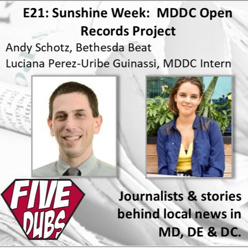 E21: Sunshine Week: MDDC Open Records Project