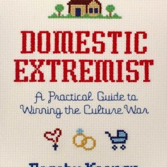 Read ebook [⚡PDF⚡] Domestic Extremist: A Practical Guide to Winning the Culture