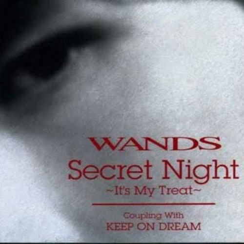 Stream Wands Secret Night It S My Treat をカラオケで歌ってみた By 好きな女性を惚れさせる恋愛講座 Listen Online For Free On Soundcloud