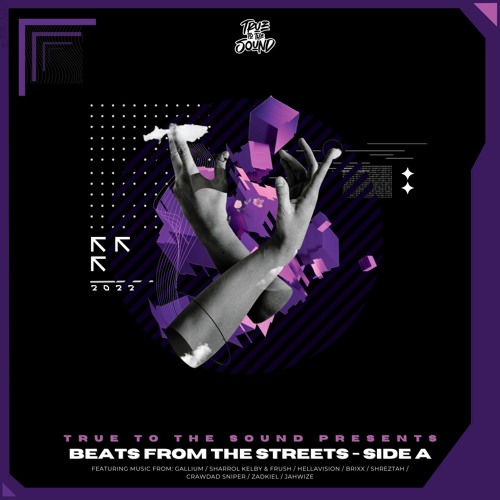True To The Sound Presents: Beats From The Streets - Side A