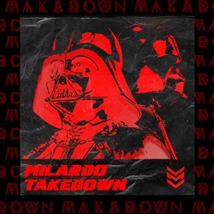 MILARDO - TAKEDOWN (FREE DOWNLOAD)