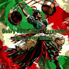 Gabry Ponte, KEL - Tarantella (Jim Noize Remix)
