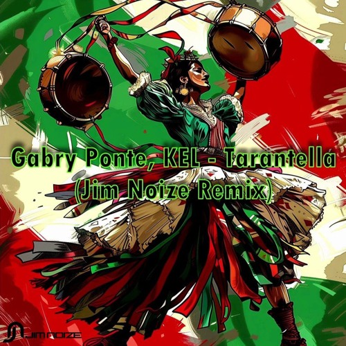 Gabry Ponte, KEL - Tarantella (Jim Noize Remix)