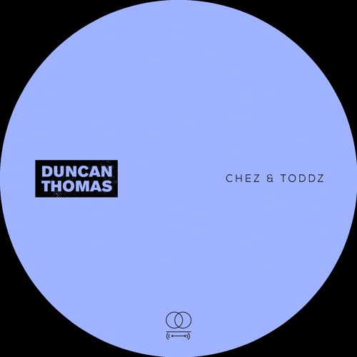 Premiere : Duncan Thomas - Chez & Toddz (Bandcamp exclusive)