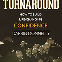 [View] PDF 🗃️ The Turnaround: How to Build Life-Changing Confidence (Sports for the