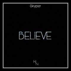 Skyper - Believe