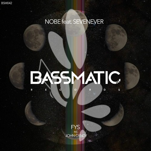 Nobe Feat. SevenEver - Fys (Original Mix) | Bassmatic Records
