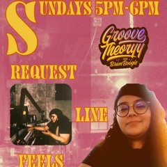 GROOVE THEORYY - EP#38 - REQUEST LINE FEELS