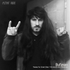 Bufiman [11th Anniversary of Themes For Great Cities]