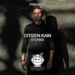 PREMIERE: Citizen Kain - Stories (Original Mix) [UNSEEN Recordings]