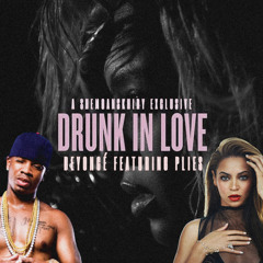 Beyoncé x Plies - Shawty Drunk In Love ( feat. Jay-Z ) - SHEMOANSKHIRY