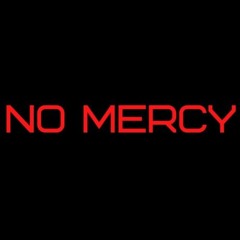 No Mercy