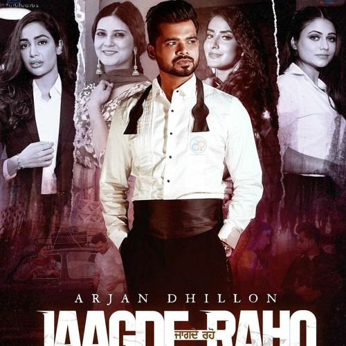 JAAGDE RAHO (Full SONG) Arjan Dhillon