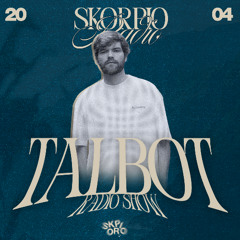 SKORPIO RADIO SHOW BY TALBOT 20.04.2025