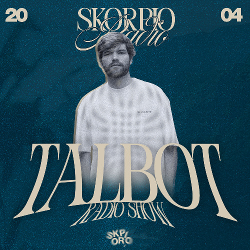 Skorpio Radio Show by Talbot 20.04.2025