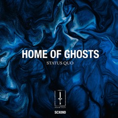 HOME OF GHOSTS - STATUS QUO EP (SCX09D) PREVIEW