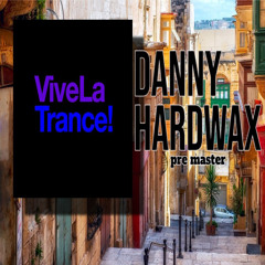 viva la Trance Danny Hardwax