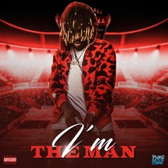 Im The Man- Colton The Coldest