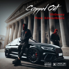 OhGeesy - Cropped Out (Prod. EdstarBeatz)