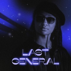 Last General feat. KT Gorique