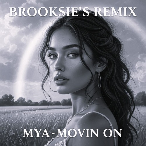 Movin On - MYA ( Wishing on a Rainbow ) Brooksie's  2 Step Mix