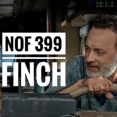 Noget Om Film Episode 399: Finch