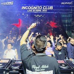 Alex Hoing - Live @ Incognito Club Bogota 20 Abril 2022