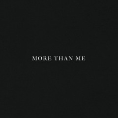 More Than Me
