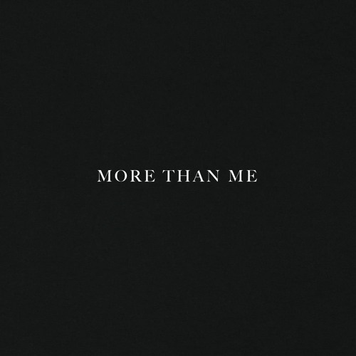 More Than Me