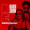 Download Video: Red After Party Radio Show - 025 Shermanology