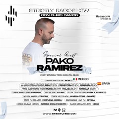 Strictly Radio Show (Season4 Ep02) Mixed & Hosted By Chris Damon - Special Guest Pako Ramirez