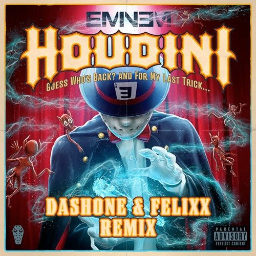 Eminem - Houdini (DASHONE and Felixx Remix)